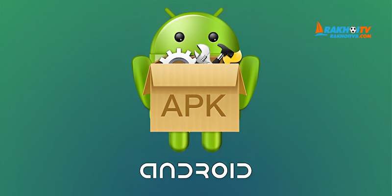 Hướng dẫn tải App Rakhoi TV - Cách cài đặt trên các thiết bị